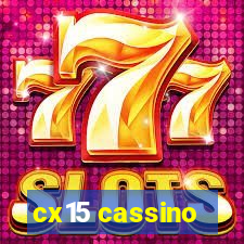 cx15 cassino